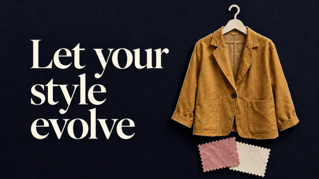 Paper collage on indigo: an ochre jacket on a cream hanger beside two fabric swatches. Headline: Let your style evolve.